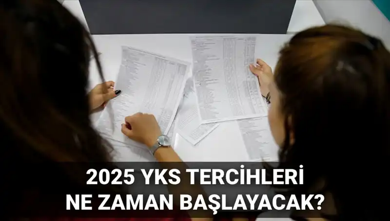 2025 YKS Üniversite Tercih Tarihleri Açıklandı: Heyecan Doruğa Ulaşacak!