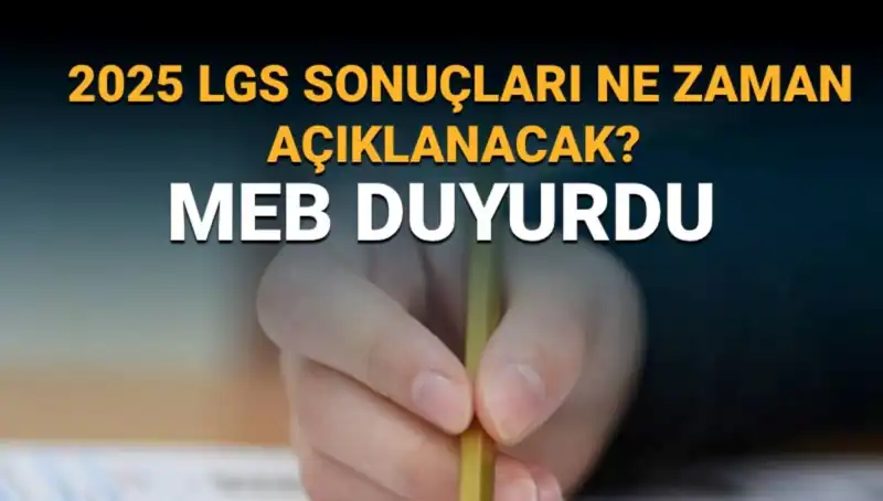 2025 LGS Sonuçları Ne Zaman Açıklanacak? MEB Takvimiyle Sır Perdesi Kalkıyor!