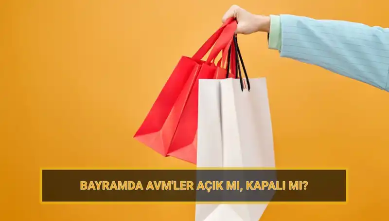 Bayramda Alışveriş Keyfi: AVM’ler Açık mı, Kapanacak mı?