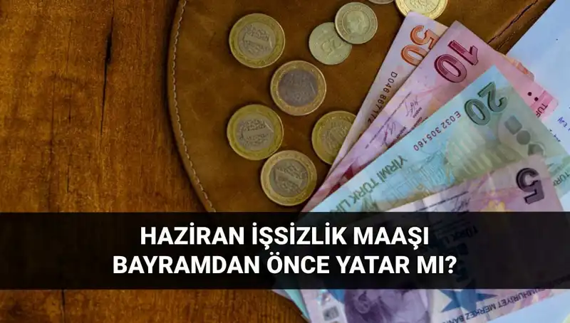 İşsizlik Aylıkları Bayram Öncesi Müjdeli Haber Mi Veriyor?