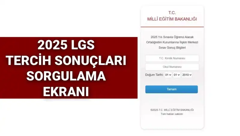 LGS Tercih Sonuçları Açıklandı mı? 2025 Heyecanı Sarmışken Tüm Detaylar Burada!