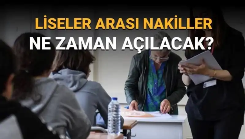Liseler Arası Nakiller 2024 Takvimi Açıklandı! Öğrenciler Neleri Bekliyor?
